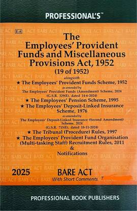 The Employees Provident Funds And Miscellaneous Provisions Act, 1952 With Short Comments ( Paperback In English By Professional's)
