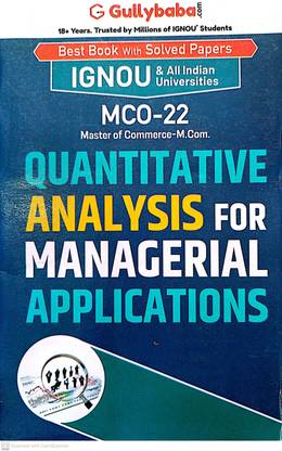 IGNOU (M.COM) Help Guide ( MCO-22, Quantitative Analysis For Managerial Applications)