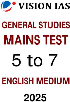 Mains 5 To 7 Test Series By Vision IAS In English For UPSC 2025