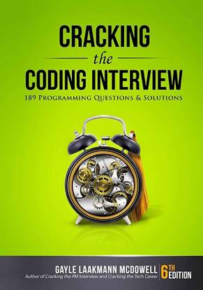 Cracking The Coding Interview: 189 Programming Questions And Solutions Paperback
