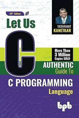 Let Us C: Authentic Guide To C Programming Language - 20th Edition