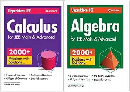 Unproblem JEE Calculus For JEE Main & Advanced + Unproblem JEE Algebra For JEE Main & Advanced COMBO(SET OF 2 BOOKS)