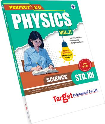 Std 12 Science Physics Book Vol. II | Perfect Physics Notes | HSC Maharashtra State Board | Based On The Std 12th New Syllabus