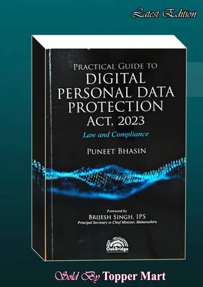 Practical Guide To Digital Personal Data Protection Act, 2023 Edition 2024