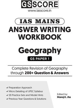 G S SCORE IAS MAINS Answer Writing Workbook Geography(GS Paper-1)Writing By MANOJ K JHA Civil Service Preparation Photocopy 2024