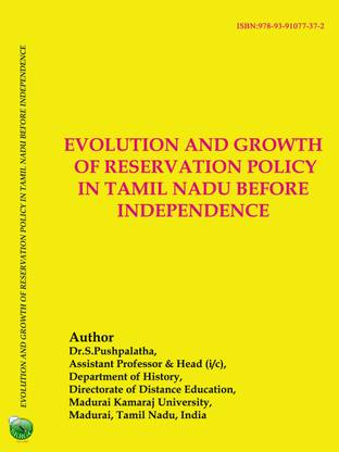 Evolution And Growth Of Reservation Policy In Tamil Nadu Before Independence