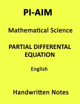 PI-AIM आनंद सर पार्शियल डिफरेंशियल इक्वेश़न मैथ्स हैंडरिटन फोटोकॉपी नोट्स इन इंग्लिश फॉर IAS मेन्स