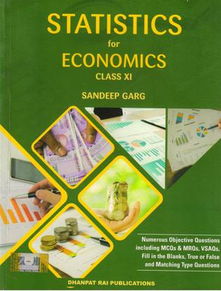 SANDEEP GARG STATISTICS FOR ECONOMICS For Class - 11
