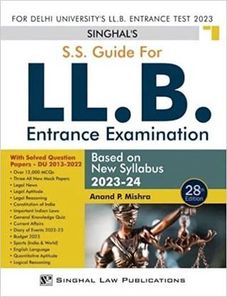 SINGHAL SS Guide For DU LLB Entrance Examination 2023-2024