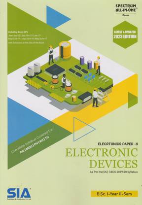 Electronic Devices (Electronics Paper-II) B.Sc. I-Year II-Sem As Per The (O.U) CBCS 2019-20 Syllabus Latest & Updated 2023 Edition