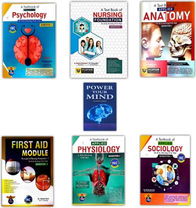 Bsc Nursing First Year (Semester-1) Text Books - Nursing Foundation, Psychology, Anatomy, First Aid Module, Physiology, Sociology And Power Your Mind Book - Pack Of 7 Books [ENGLISH MEDIUM]