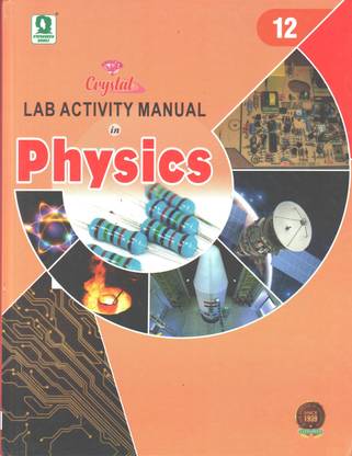 Crystal Lab Activity Manual In Physics For Class 12