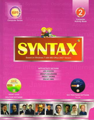 Kips Syntax Class 2
(Based On Windows 7 With Ms Office 2007 Version.)