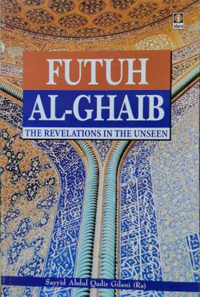 Futuh Al-Ghaib The Revelations In The Unseen