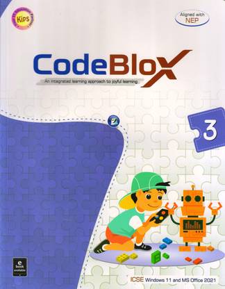 Kips, CodeBlox For ICSE - 3 (An Integrated Learning Approach To Joyful Learning) Windows 11 And MS Office 2021