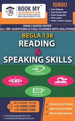 BEGLA 138 READING AND SPEAKING SKILLS (Chapter-Wise Reference Book With Solved Question Answer, FAQ AND IMP SOLUTION) For IGNOU