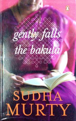 Gently Falls The Bakula Sudha Murthy