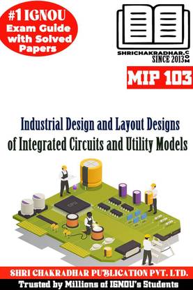 IGNOU MIP 103 Solved Guess Papers Pdf From IGNOU Study Material/Books (Industrial Design And Layout Designs Of Integrated Circuits And
Utility Models) For Exam Preparation (Latest Syllabus) IGNOU PGDIPR