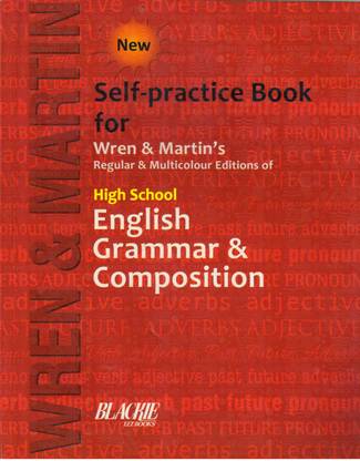 New Self-Practice Book For Wren & Martin's High School English Grammar & Composition