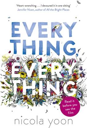 Everything, Everything (Nicola Yoon)