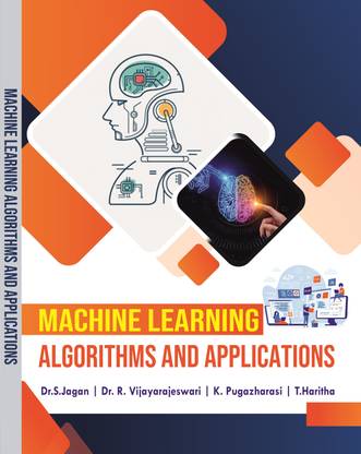 Machine Learning Algorithms And Applications