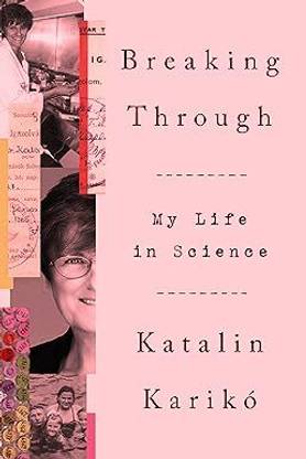 Breaking Through: My Life In Science