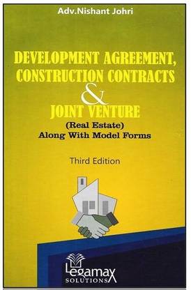DEVLOPMENT AGREEMENT CONSTRUCTION CONTRACTS & JOINT VENTURE ( Real Estate ) Along With Model Forms | 3rd Edition 2023