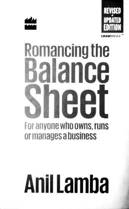 Romancing The Balance Sheet - (Revised+Updated Edition)