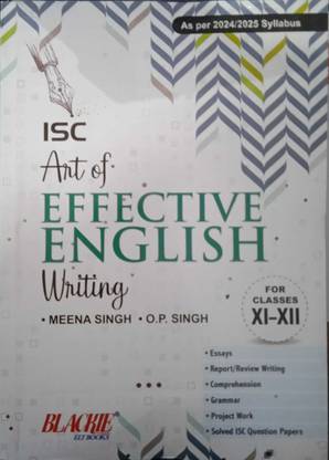 ISC Art Of Effective English Writing For Class-11-12 By Meena Singh And O P Singh For ( 2023-2024 ) Examination
