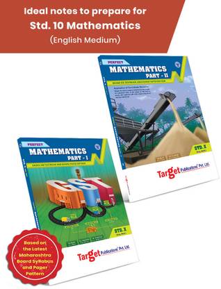 Std-10 Mathematics (Perfect) | Std 10 Maths Part 1 & 2 Books | English And Semi English Medium | Includes MCQs And Model Question Paper For Practice | Based On SSC Maharashtra State Board New Syllabus |Pack Of 2 Books