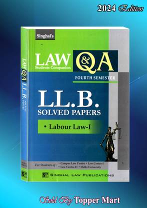 Singhal’s LABOUR LAW-I (LL.B SOLVED PAPERS 4TH SEMESTER ) EDITION 2024