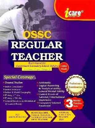 OSSC Regular Teacher Common Paper Stage-I Preliminary Exam. (Recruitment For Govt. Secondary School, Odisha)