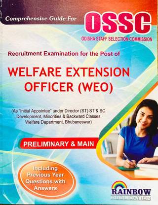 OSSC WELFARE EXTENSION OFFICER (WEO) A COMPLETE COMPREHENSIVE GUIDE. (As An Initial Appointee Under Director (ST), ST, SC,Development Minorities & Backward Classes Welfare Department, Bhubaneswar)
Prilimnary & Main For Both, Includes Previous Year Questions And Answers.