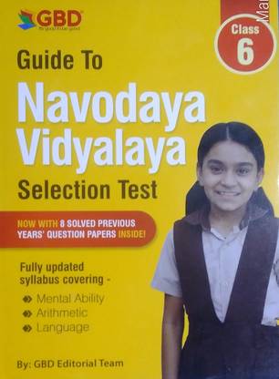 Navodaya Vidyalaya Entrance Exam For Class VI | English Medium | Class 6 (VI) | Best English Guide Book For Navodaya Vidyalaya Selection Test | Latest Guide Book | Solved Previous Year Questions With Solved Previous 8 Years Question Papers