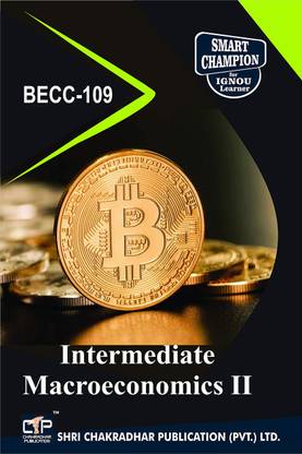 IGNOU BECC 109 Solved Guess Papers Pdf From IGNOU Study Material/Books (Intermediate Macroeconomics-II) IGNOU Economics (BAECH)Semester-Semester-IV