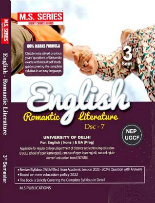 M S Series Delhi University BA Hons 2nd Year English (Romantic Literature) DSC 7 Semester 3 Based On UGCF/NEP SOL & Regular & NCWEB