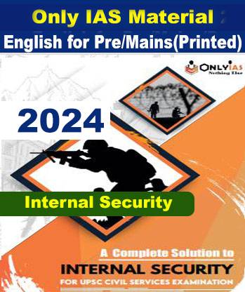Only IAS Internal Security - Study Material And Notes 2024 Complete Solutions Printed For Prelims And Mains Printed Notes In English With Paperback, Photocopy (Paperback, Only IAS)