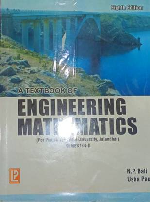 A TEXTBOOK BOOK OF ENGINEERING MATHEMATICS (For Punjab Technical University, Jalandhar) SEMESTER 2