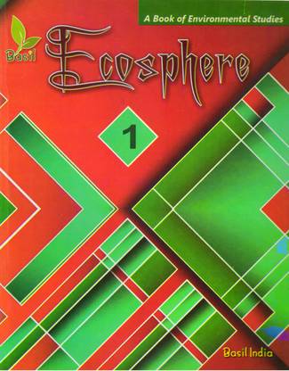 Basil Ecosphere - 1 A Book Of Environmental Studies