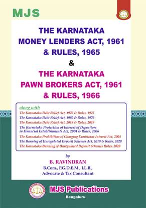 THE KARNATAKA MONEY LENDERS ACT, 1961 & RULES, 1965 & THE KARNATAKA PAWN BROKERS ACT, 1961 & RULES, 1966 (2024 Edition)