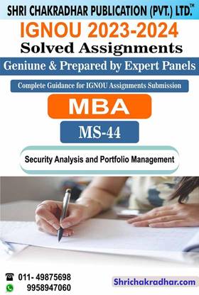 IGNOU MS 44 Solved Assignment 2023-24 Security Analysis And Portfolio Management IGNOU Solved Assignment MBA IGNOU Master Of Business Administration (2023-2024) Ms44