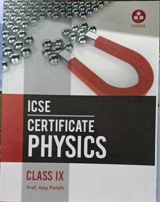ICSE Certificate Physics Class 9