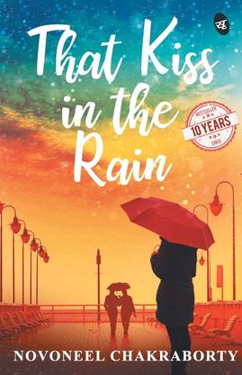 That Kiss In The Rain Novoneel Chakraborty