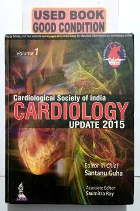 CARDIOLOGICAL SOCIETY OF INDIA CARDIOLOGY UPDATE 2015 Volume 1&2