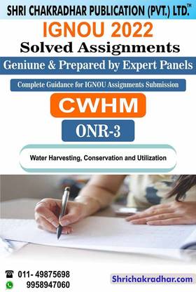 IGNOU ONR 3 Solved Assignment 2022-23 Water Harvesting, Conservation And Utilization IGNOU Solved Assignment CWHM IGNOU Certificate In Water Harvesting & Management (2022-2023) Onr3