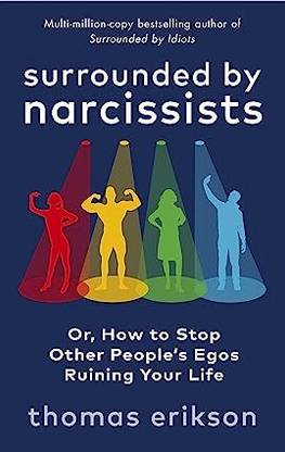 Surrounded By Narcissists (English, Paperback, Erikson Thomas) 2023