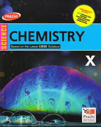 PRACHI, SCIENCE CHEMISTRY CLASS - 10 (Based On The Latest Syllabus)