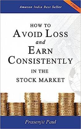 How To Avoid Loss And Earn Consistently In The Stock Market By Prasenjit Paul Paperback English Edition 2023