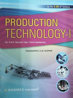 Production Technology-I For D.M.E Second Year ( Third Semester ) 1st Edition 2023 As Per C-20 AP Syllabus