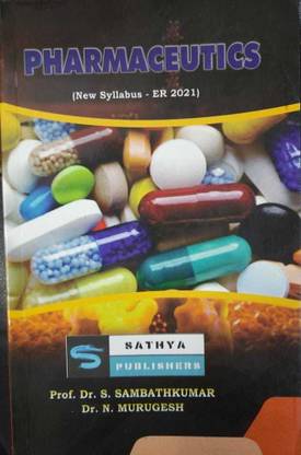 Pharmaceutics (1 Year Diploma In Pharmacy As Per New Syllabus PCI ER 2021)
